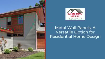 Metal Wall Panels: A Versatile Option for Residential Home Design