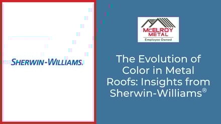 The Evolution of Color in Metal Roofs: Insights from Sherwin-Williams®