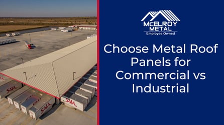Choosing Metal Roof Panels for Commercial vs Industrial Buildings