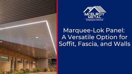 Marquee-Lok Panel: A Versatile Option for Soffit, Fascia, and Walls