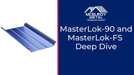 MasterLok-90 and MasterLok-FS Standing Seam Systems for Low-Slope Commercial Roofing