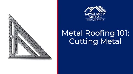 Metal Roofing 101: Cutting Metal