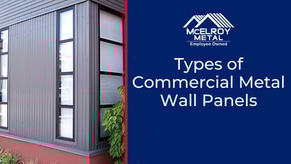 Types of Commercial Metal Wall Panels