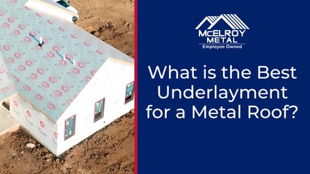 What is the Best Underlayment for a Metal Roof?