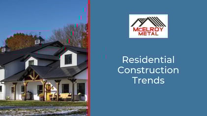 Residential Construction Trends