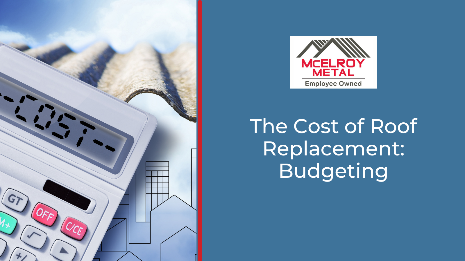 The Cost of Roof Replacement: Budgeting