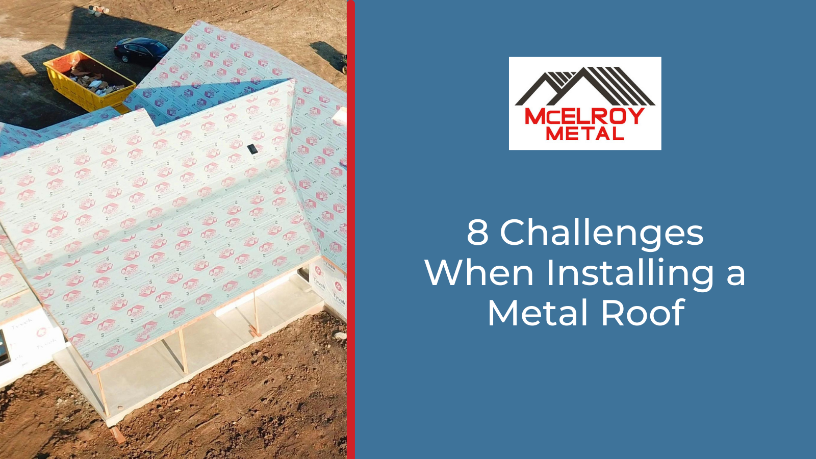 8 Challenges When Installing a Metal Roof