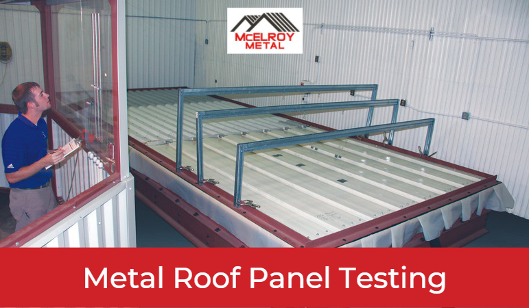 How to Make Sense of Metal Roof Panel Testing