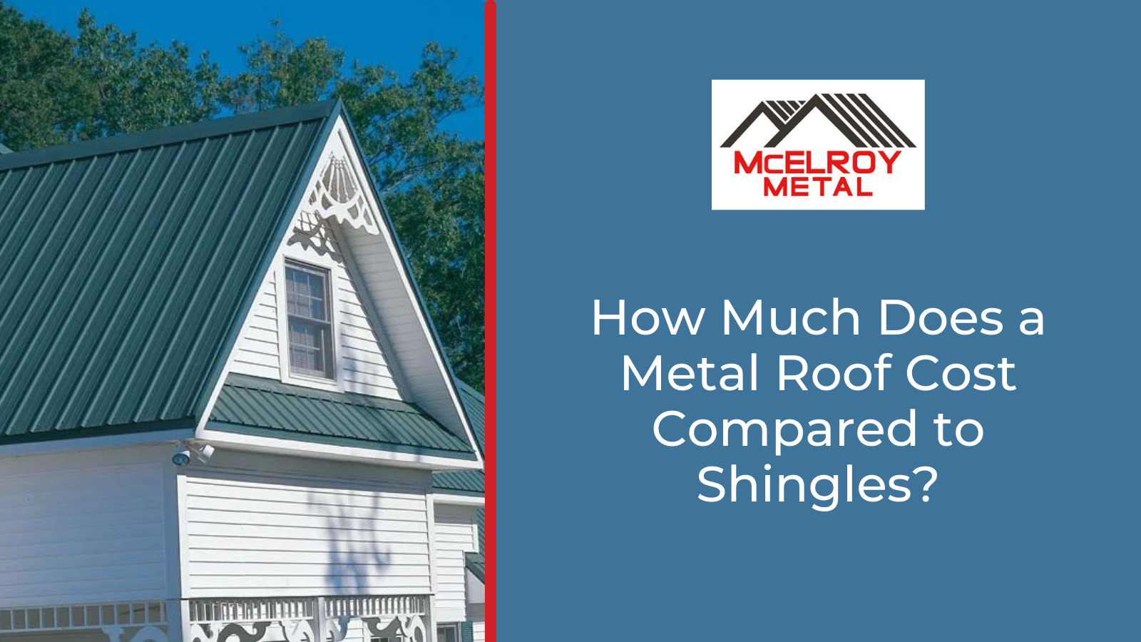 How Much Does a Metal Roof Cost Compared to Shingles?