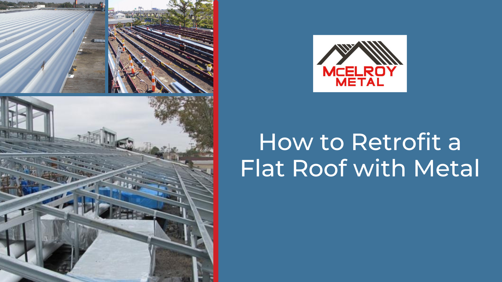 How to Retrofit a Flat Roof with Metal