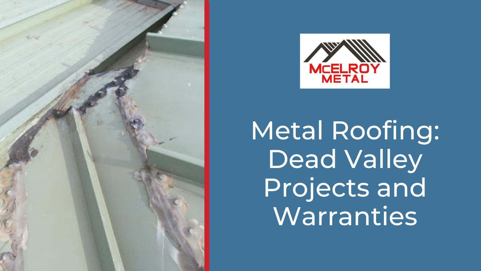 Metal Roofing: Dead Valley Projects and Warranties