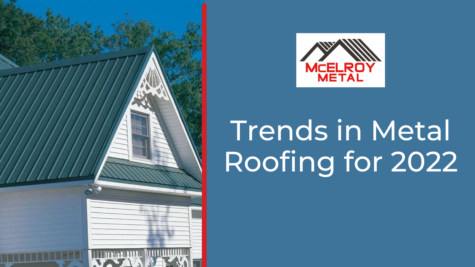 Trends in Metal Roofing for 2022