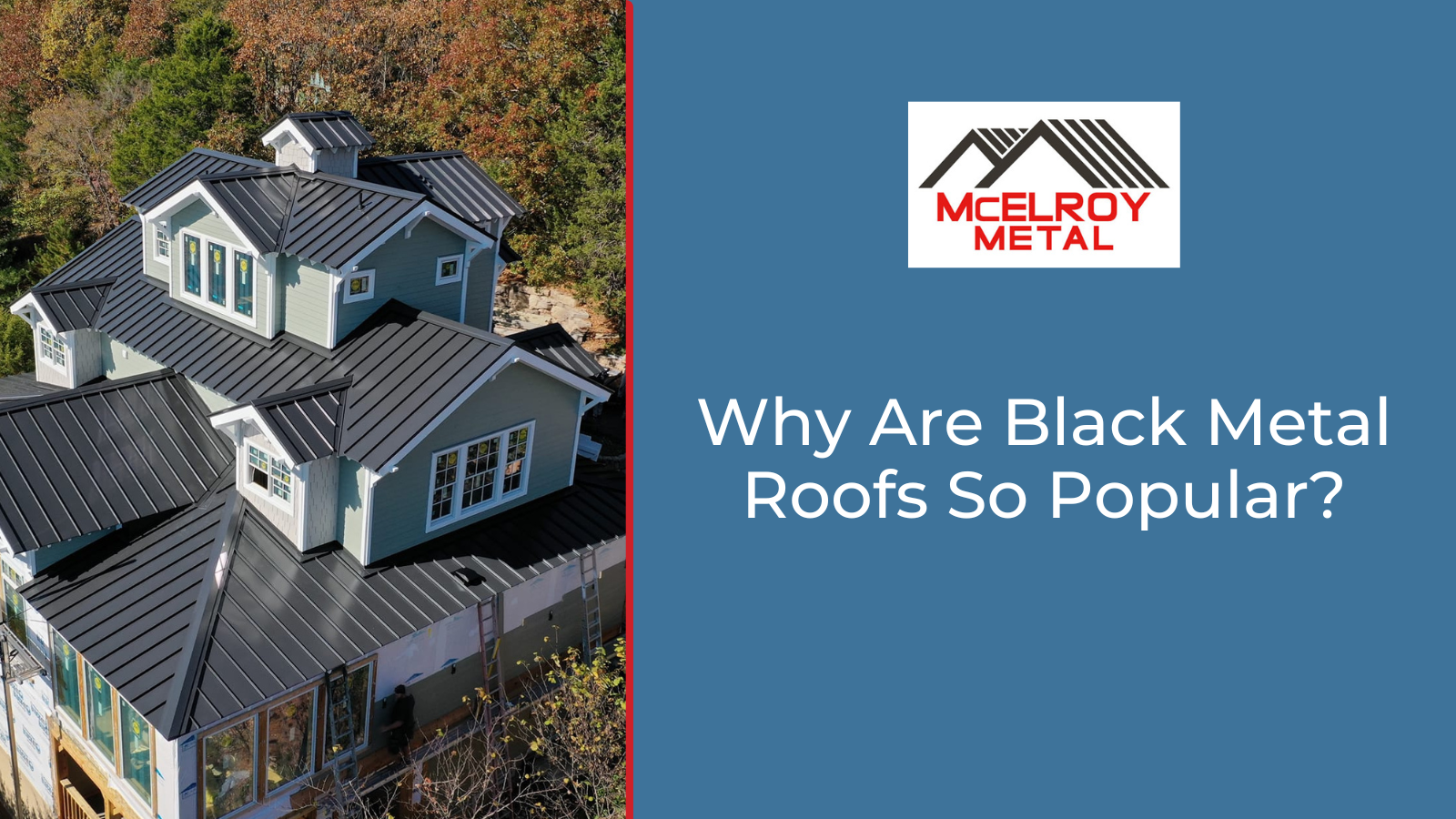 Why Are Black Metal Roofs So Popular?
